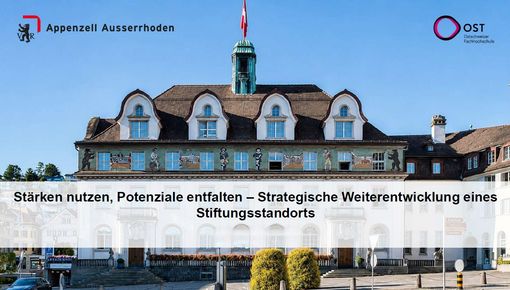 Appenzell Ausserrhoden als pers&ouml;nlichster Stiftungsstandort der Schweiz